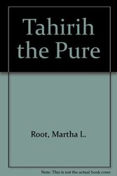 Cover Art for 9780933770140, Tahirih the Pure by Martha L. Root
