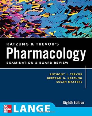 Cover Art for 9780071488693, Katzung and Trevor's Pharmacology Examination and Board Review by Anthony Trevor, Bertram Katzung, Susan Masters
