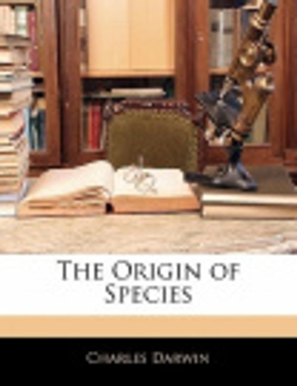 Cover Art for 9781142043049, The Origin of Species by Charles Darwin