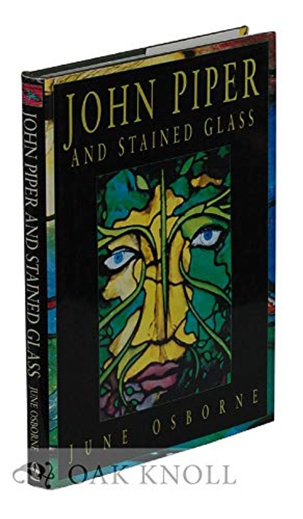 Cover Art for 9780750910880, John Piper and Stained Glass by June Osborne