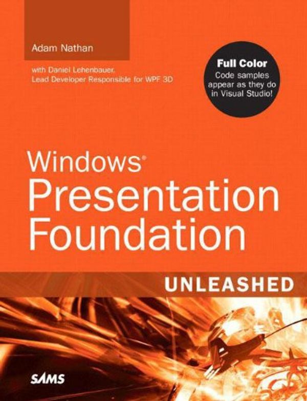 Cover Art for 9780672328916, Windows Presentation Foundation Unleashed (WPF) by Adam Nathan