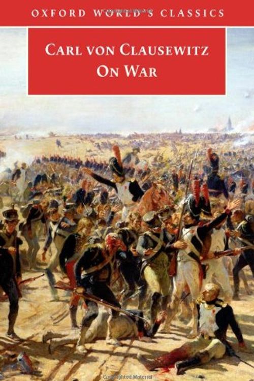 Cover Art for 9780192807168, On War by Carl Von Clausewitz