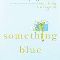 Cover Art for 9781427267177, Something Blue by Emily Giffin