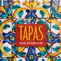 Cover Art for 9781788790772, Tapas and Other Spanish Plates to Share by Ryland Peters & Small