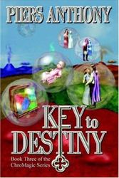 Cover Art for 9781594260445, Key to Destiny by Piers Anthony
