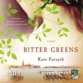 Cover Art for 9781250070845, Bitter Greens by Kate Forsyth