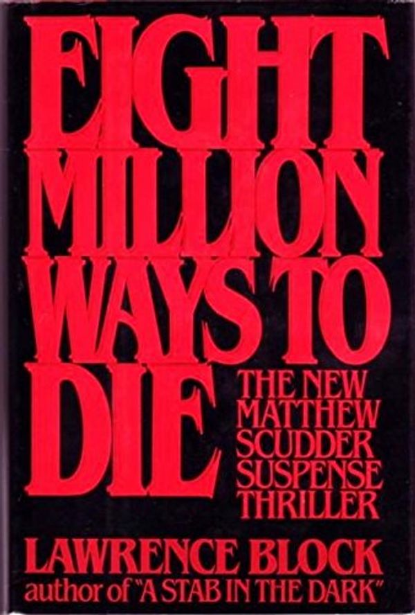 Cover Art for 9780877954057, Eight Million Ways to Die by Lawrence Block