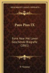 Cover Art for 9781168880215, Paus Pius IX: Eene Naar Het Leven Geschetste Biografie (1861) by P. Vesinier