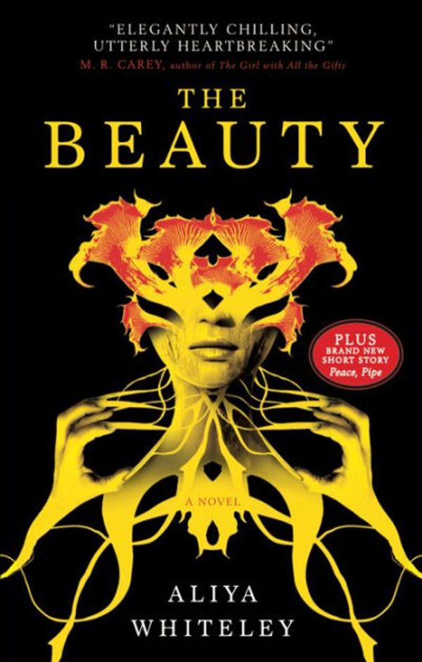 Cover Art for 9781785655753, The Beauty by Aliya Whiteley