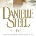 Cover Art for 9781409092315, H.R.H. by Danielle Steel