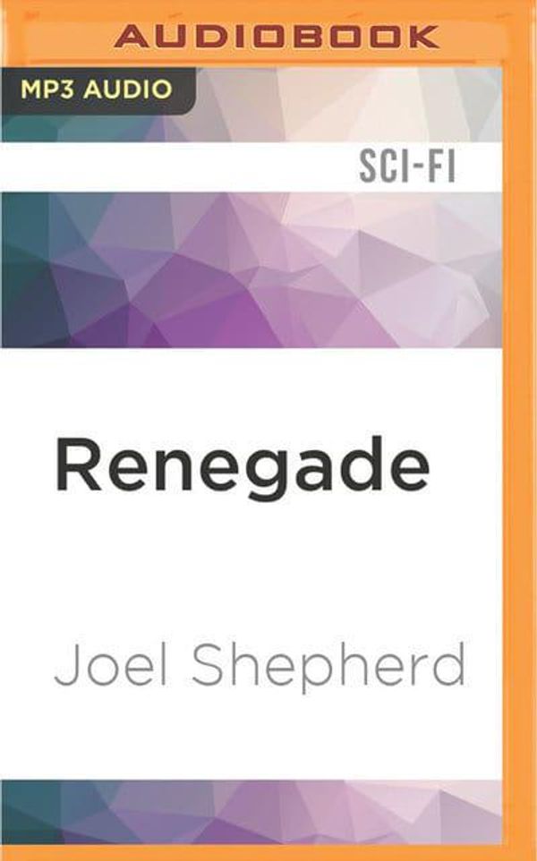 Cover Art for 9781531817435, Renegade by Joel Shepherd