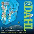 Cover Art for 9781611761825, Charlie and the Great Glass Elevator by Roald Dahl