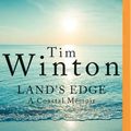 Cover Art for 9781489478306, Land's Edge: A Coastal Memoir by Tim Winton