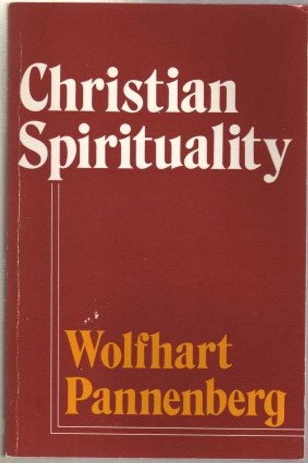 Cover Art for 9780664244958, Christian Spirituality by Wolfhart Pannenberg