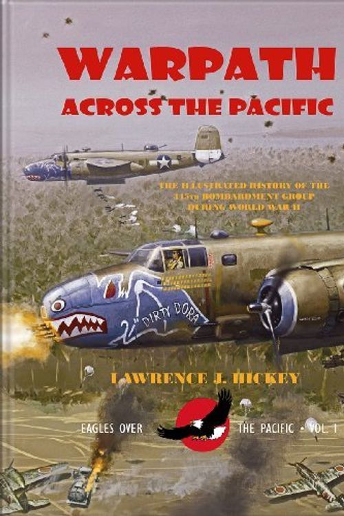 Cover Art for 9780913511084, Warpath Across the Pacific by Lawrence J. Hickey
