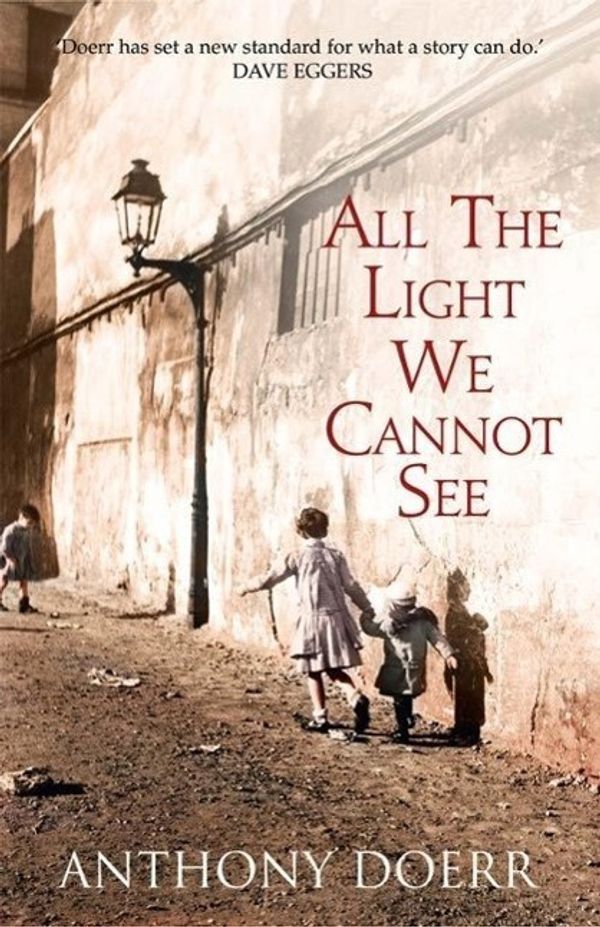 Cover Art for 9780007548675, All the Light We Cannot See by Anthony Doerr