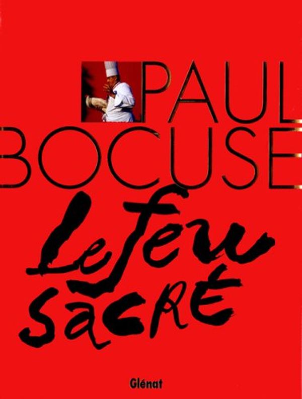 Cover Art for 9782723452168, Paul Bocuse : Le feu sacré by 
