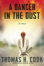 Cover Art for 9780802122728, A Dancer in the Dust by Thomas H Cook