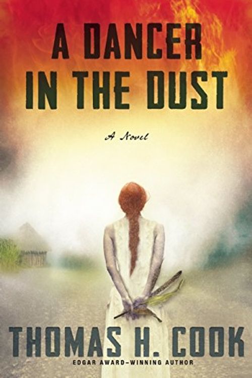 Cover Art for 9780802122728, A Dancer in the Dust by Thomas H Cook