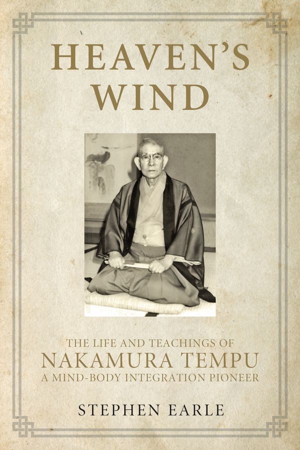 Cover Art for 9781623171148, Heaven's Wind: The Life and Teachings of Nakamura Tempu by Stephen Earle