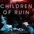 Cover Art for 9781529025255, Children of Ruin by Adrian Tchaikovsky