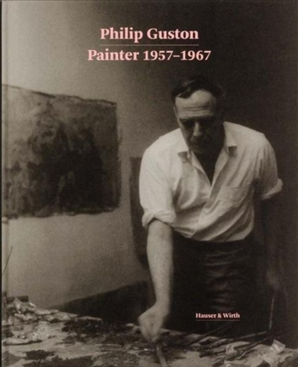 Cover Art for 9783952446126, Philip Guston - Painter 1957-1967 by Paul Schimmel