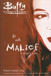Cover Art for 9780739471388, Buffy the Vampire Slayer go Ask Malice a Slayer's Diary by Robert Joseph Levy
