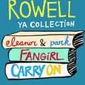 Cover Art for B01FQRPKFQ, The Rainbow Rowell YA Collection: Eleanor & Park, Fangirl, Carry On by Rainbow Rowell