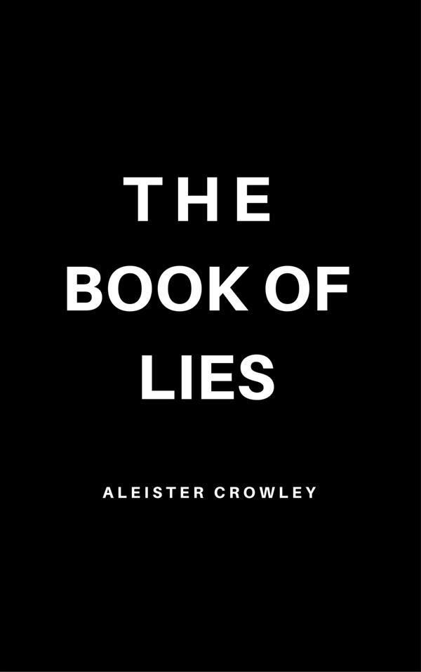 Cover Art for 9781387007868, The Book of Lies by Aleister Crowley