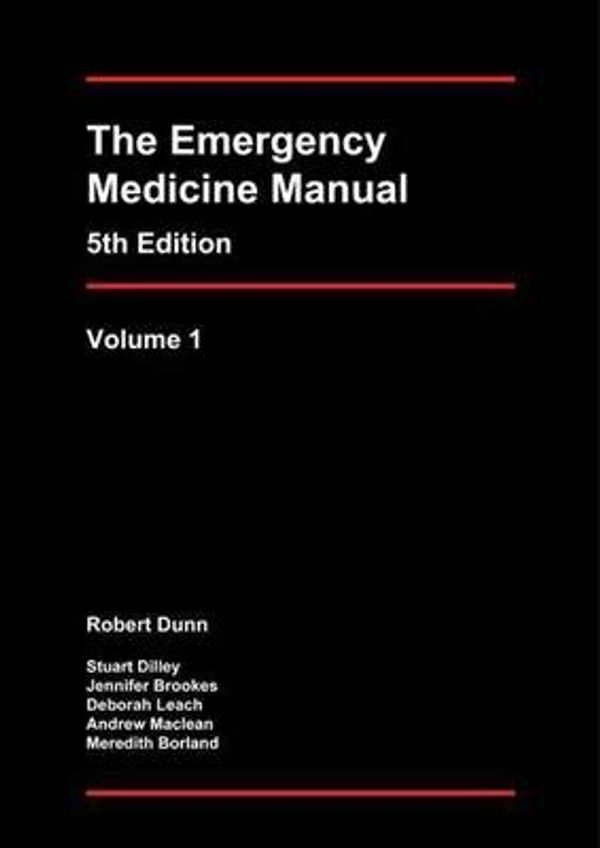 Cover Art for 9780957812161, The Emergency Medicine Manual [ 2 Volumes ] by Dunnick R, Dilley S, Brookes J, Leach D, Maclean A