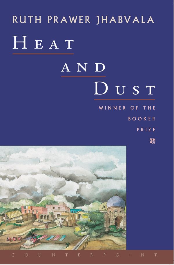 Cover Art for 9781582430157, Heat and Dust by Ruth Prawer Jhabvala