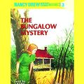 Cover Art for 9780807207628, The Bungalow Mystery (Nancy Drew Mystery Stories) by Carolyn Keene