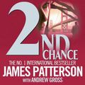 Cover Art for 9780755397013, 2nd Chance by James Patterson, Andrew Gross