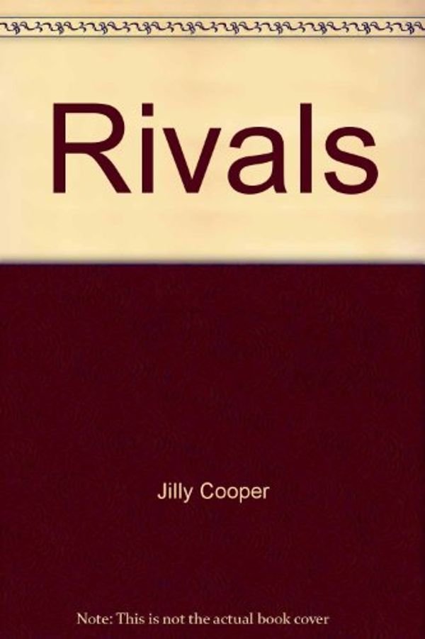 Cover Art for 9780552134729, Rivals by Jilly Cooper