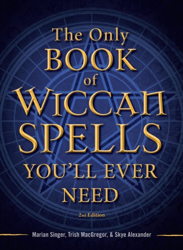 Cover Art for 9781440542756, The Only Wiccan Spell Book You'll Ever Need by Marian Singer