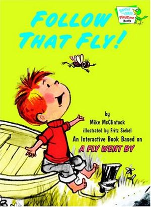Cover Art for 9780375832956, Follow That Fly! by Mike McClintock