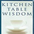 Cover Art for 9780732908812, Kitchen Table Wisdom by Rachel Naomi Remen
