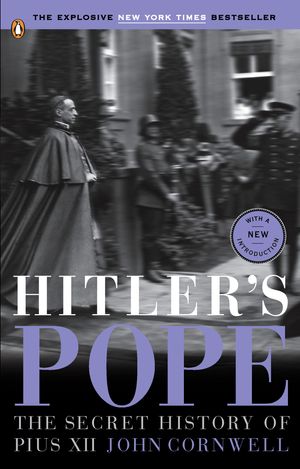 Cover Art for 9780143114000, SE Hitler’s Pope by John Cornwell