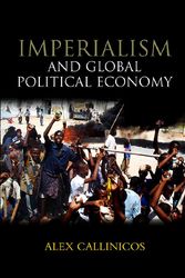 Cover Art for 9780745640464, Imperialism and Global Political Economy by Alex Callinicos