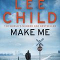 Cover Art for 9780857502681, Make Me by Lee Child