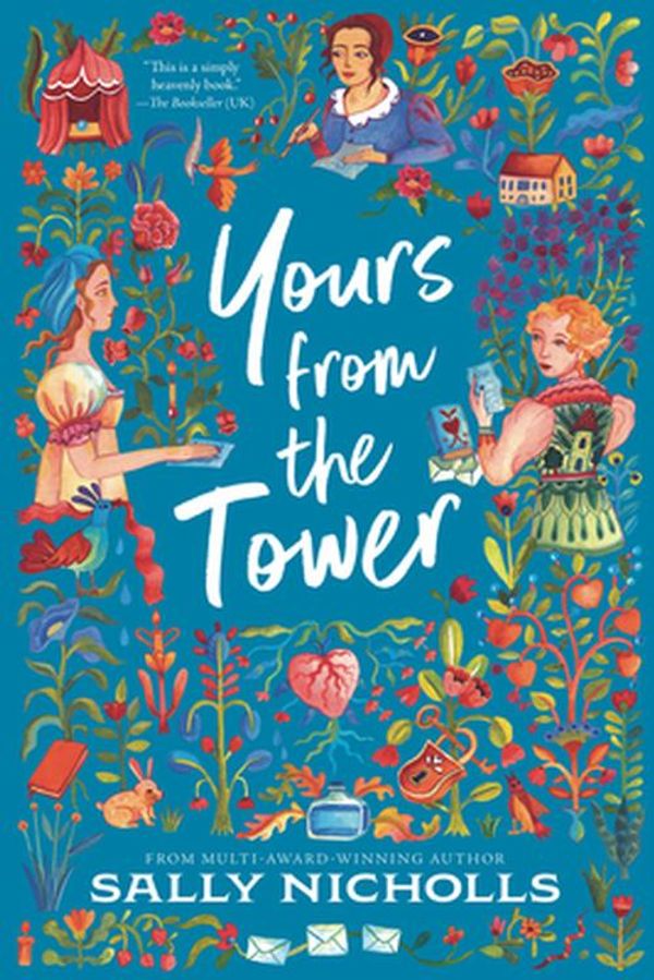 Cover Art for 9781536223194, Yours from the Tower by Sally Nicholls