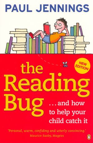 Cover Art for 9781742284354, The Reading Bug... and How You Can Help by Paul Jennings