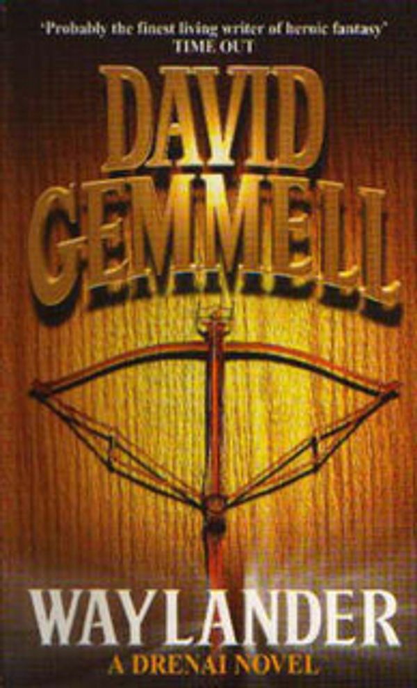 Cover Art for 9781857236217, Waylander (A Drenai Novel) by David Gemmell