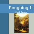 Cover Art for 9781442946019, Roughing It by Mark Twain