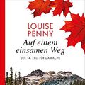 Cover Art for B07V9MDVQH, Auf einem einsamen Weg: Ein Fall für Gamache (German Edition) by Louise Penny