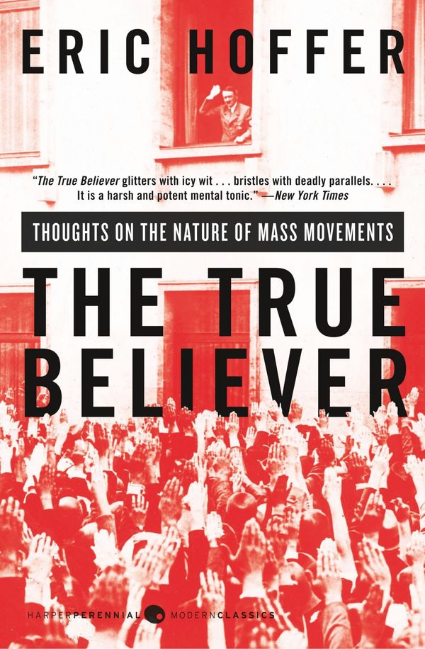 Cover Art for 9780060505912, The True Believer by Eric Hoffer