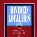 Cover Art for 9780791420881, Divided Loyalties by Craig Phelan