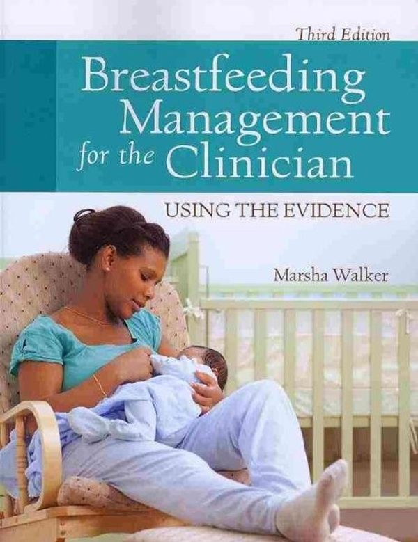 Cover Art for 9781449694654, Breastfeeding Management for the Clinician by Marsha Walker
