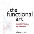 Cover Art for 9780321834737, The Functional Art by Alberto Cairo