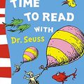 Cover Art for 9780007228508, Time to Read with Dr. Seuss (Dr Seuss) by Dr. Seuss